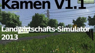 Kamen V 11  LandwirtschaftsSimulator 2013 ModMap [upl. by Bonns573]