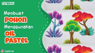 Cara menggambar dan mewarnai gradasi pohon dengan crayon oil pastel  Lazirva [upl. by Ensign]