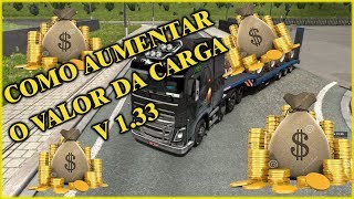 Como aumentar o valor da carga ETS 2 V 133 [upl. by Ynnahc]