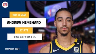 ANDREW NEMBHARD 17 PTS 5 REB 5 AST 0 BLK 0 STL vs GSW  20232024 IND  Player Full Highlights [upl. by Knight]