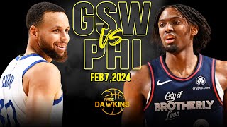 Golden State Warriors vs Philadelphia 76ers Full Game Highlights  February 7 2024  FreeDawkins [upl. by Menken]