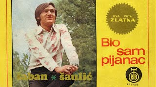 Saban Saulic  Nisi dosla kada sam te zvao  Audio 1972 [upl. by Anallij]