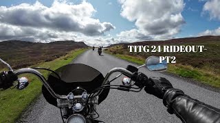 TITG 24RIDE OUT PT2 Grantown arrival [upl. by Eiramaliehs]