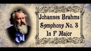 Brahms  Symphony No 3 In F Major [upl. by Marchak956]