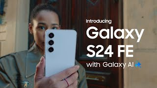 Introducing Galaxy S24 FE  Samsung [upl. by Ellmyer]