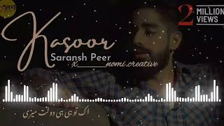 kasoor song by saransh peermp4Nomi Nice [upl. by Annoek]