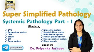 Super Simplified Pathology by Dr Priyanka Sachdev  Systemic Pathology [upl. by Lenwood]