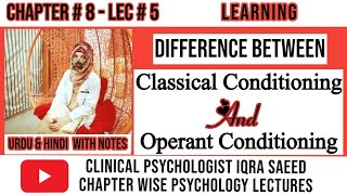 Classical Conditioning and Operant Conditioning   Urdu amp Hindi  Clinical Psychologist Iqra Saeed [upl. by Atinnor]