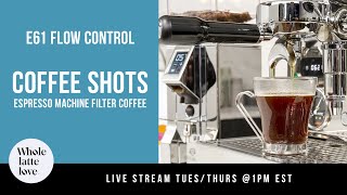 E61 Espresso Flow Control Coffee Shots  How To [upl. by Harold]