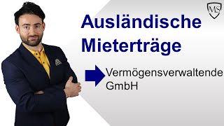 Ausländische Mieterträge  Vermögensverwaltende GmbH im Musterabkommensfall  Steuerfreistellung [upl. by Wey]