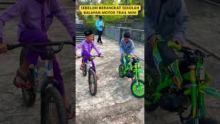 SEBELUM BERANGKAT SEKOLAH BALAPAN MOTOR TRAIL MINI WELL [upl. by Smart]