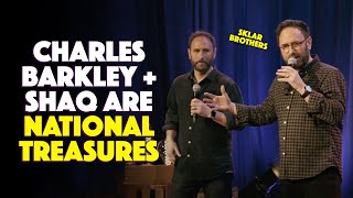 Charles Barkley and Shaq Are National Treasures  Sklar Brothers [upl. by Eityak]