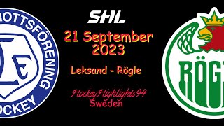 LEKSAND VS RÖGLE  21 SEPTEMBER 2023  HIGHLIGHTS  SHL [upl. by Kask]