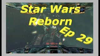 Star Wars Reborn Ep 29 Giving a Xenon Q the L [upl. by Elish]