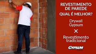 Revestir parede de alvenaria com Drywall Gypsum x Revestimento com reboco tradicional [upl. by Breanne]