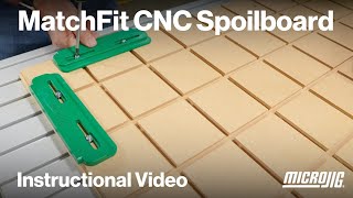 MatchFit CNC Spoilboard  Instructional Video [upl. by Button]