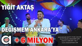 Yiğit Aktaş  Değişmem Ankaraya aşkprodüksiyon yiğitaktaş değişmemankaraya ankarahavası 2024 [upl. by Sahc]