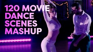 120 Movie Dance Scene Mashup [upl. by Noivert]