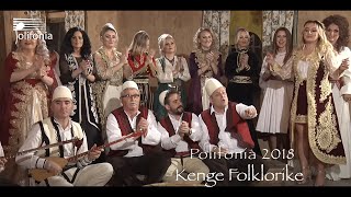 Polifonia 2018 Kenge Folklorike amp Parodi [upl. by Olihs357]