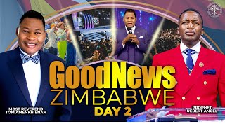 GoodNews Zimbabwe Day 2 l Prophet Uebert Angel amp The Most Reverend Tom Amenkhienan [upl. by Simpkins124]