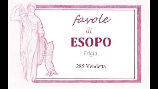 Favole di Esopo Frigio  285  Vendetta [upl. by Grady]