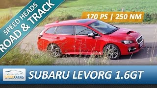 Subaru Levorg 16GT Sport Test 170 PS  Fahrbericht  Review German [upl. by Berke]