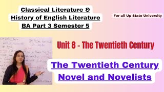 The Twentieth Century Novel ba 5th SemesterTwentieth Century Novel and Novelists in hindi [upl. by Akiehsal788]