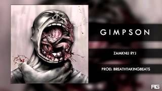 07Gimpson  Zamknij Ryj prod BreathtakingBeats [upl. by Eiram]