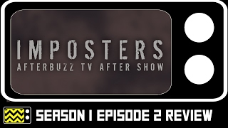 Imposters Season 1 Episode 2 Review amp After Show  AfterBuzz TV [upl. by Ciardap]