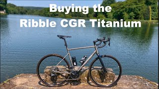 How I Bought A Ribble CGR Titanium SRAM Rival eTap [upl. by Yatnwahs]