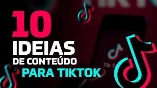 10 Ideias de CONTEÚDO para TIKTOK [upl. by Allez]