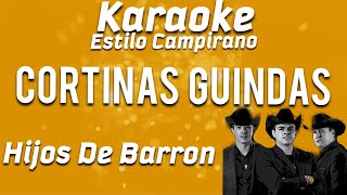 Cortinas Guindas  KARAOKE  Hijos De Barron [upl. by Adniral]