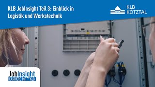 JobInsight Teil3 Einblick in Logistik und Werkstechnik – Karriere mit KLB Kötztal [upl. by Oruntha]