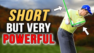 Shorter Backswing For MORE POWER Works For ALL Golfers [upl. by Fallon]