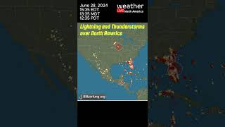 Real time lightnings and Thunderstorms over North America June 28 2024  1335 MDT [upl. by Ecienahs527]