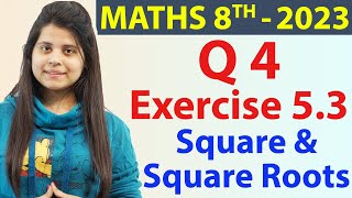 Q 4  Ex 53  Square and Square Roots  NCERT Maths Class 8th  Chapter 5 New Syllabus CBSE 2023 [upl. by Nahshu]