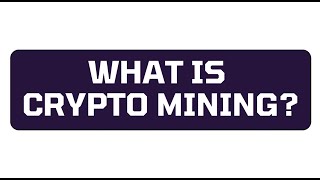 Introduction to Crypto Mining [upl. by Major377]