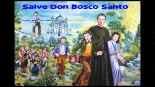 Salve Don Bosco Santo  Musical Don Bosco [upl. by Ahsiuqel]