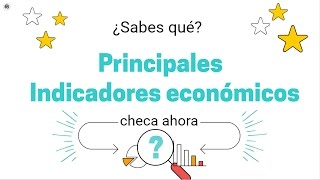 Principales indicadores económicos [upl. by Sullivan477]