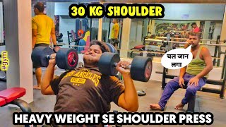 30 KG SHOULDER PRESS II HEAVY WEIGHT SE SHOULDER PRESS II GYM VLOG II VILLAGE VLOG II [upl. by Keefe]