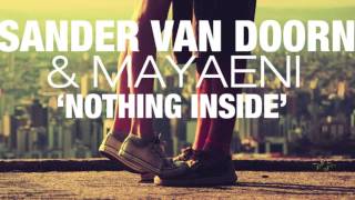 Nothing Inside  Sander Van Doorn amp Mayaeni with lyrics [upl. by Nile]