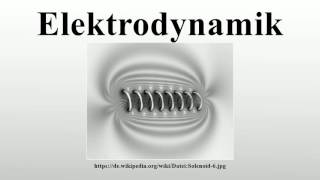 Elektrodynamik [upl. by Centeno]