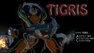 Warframe 101 Lets Build The TIGRIS [upl. by Niak273]