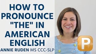 How to Pronounce quotThequot in American English Pronunciation [upl. by Titania]