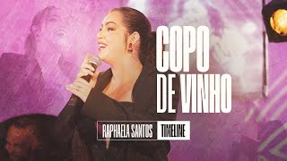 Copo De Vinho  Raphaela Santos  EP Timeline Vídeo Oficial [upl. by Silver]