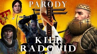 Kill Radovid  The Witcher Parody [upl. by Zigmund]