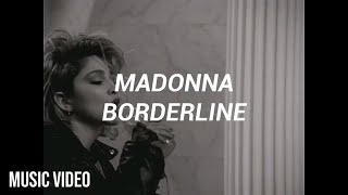 Madonna  Borderline Español Music Video [upl. by Eiraminot]