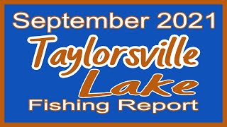 Taylorsville Lake Fishing Report  September 2021 [upl. by Namsaj979]