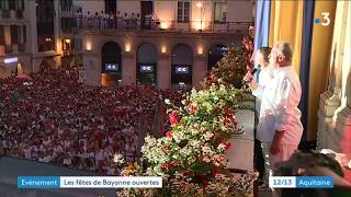 Les Fêtes de Bayonne sont ouvertes [upl. by Leirda877]