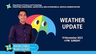 Public Weather Forecast issued at 4PM  19 November 2023 [upl. by Theo]